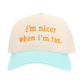 Im nicer when im tan