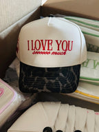 I Love You Sooooo Much Hat